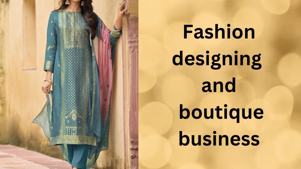 Fashion design business.