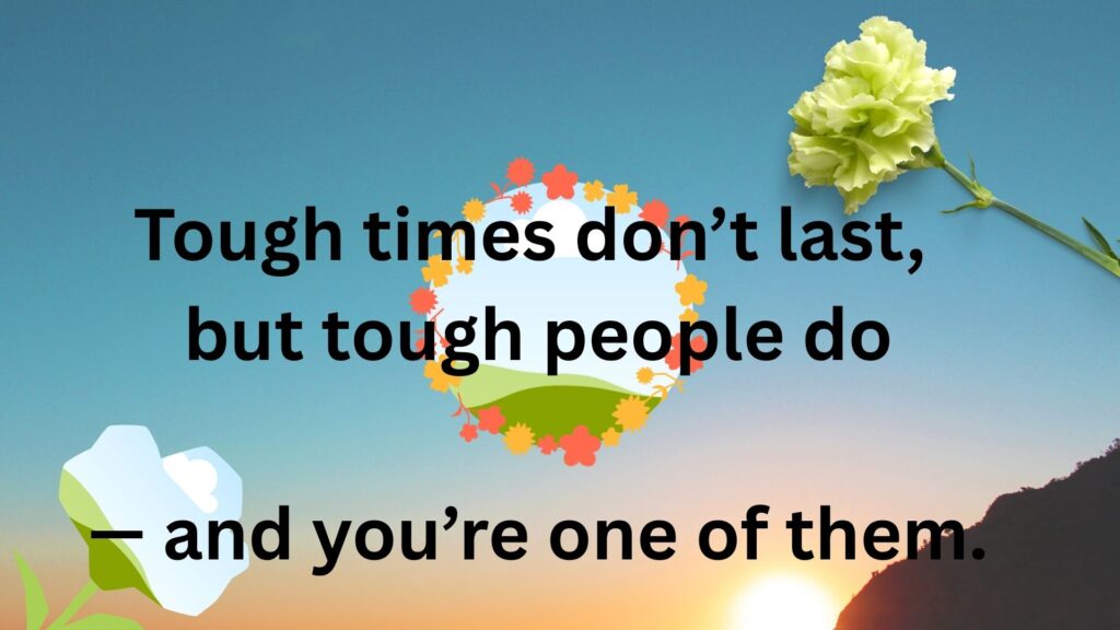 Support in tough times